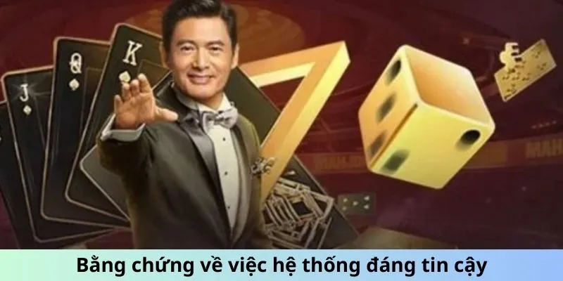 Bằng chứng về việc hệ thống đáng tin cậy