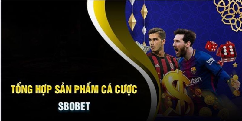 Những bộ môn có cá cược hấp dẫn tại Sbobet 8kbet